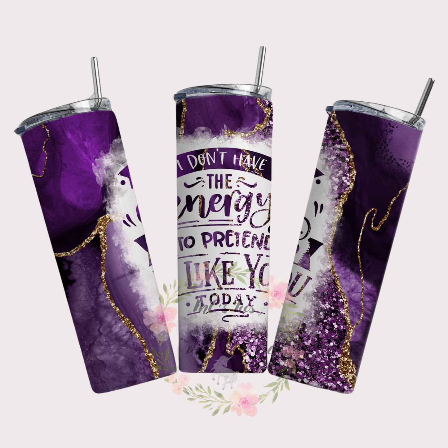 I Don't Have the Energy Sublimation Tumbler