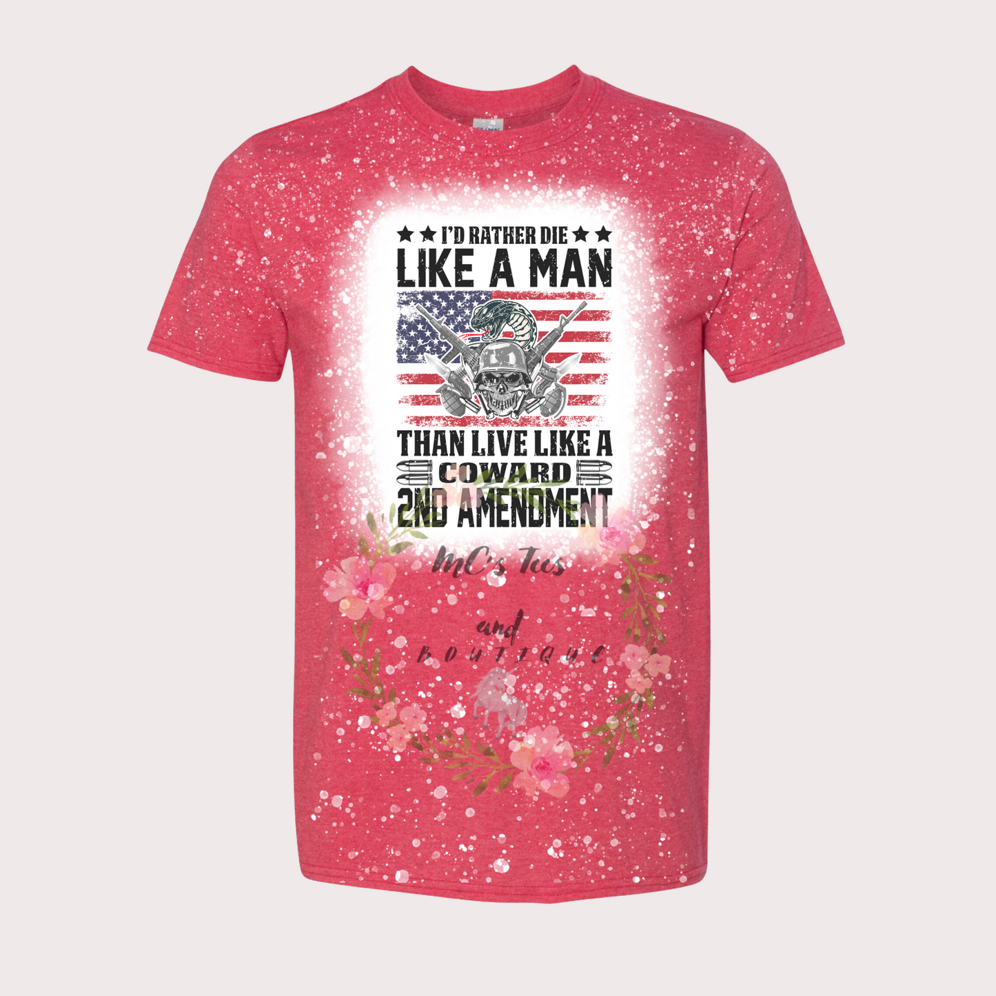 I'd Rather Die Like a Man Bleached Heather Red Sublimation T-Shirt