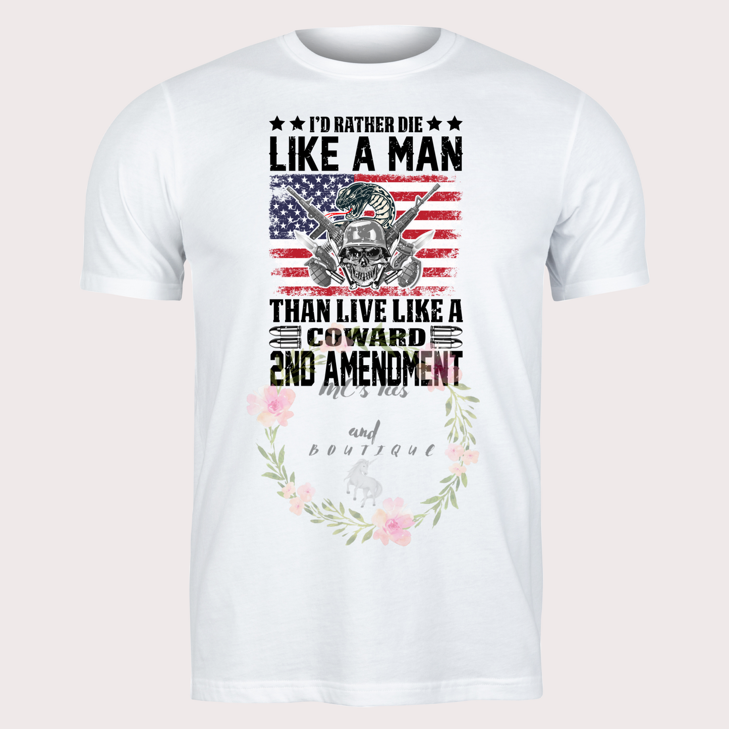 I'd Rather Die Like a Man White Sublimation T-Shirt