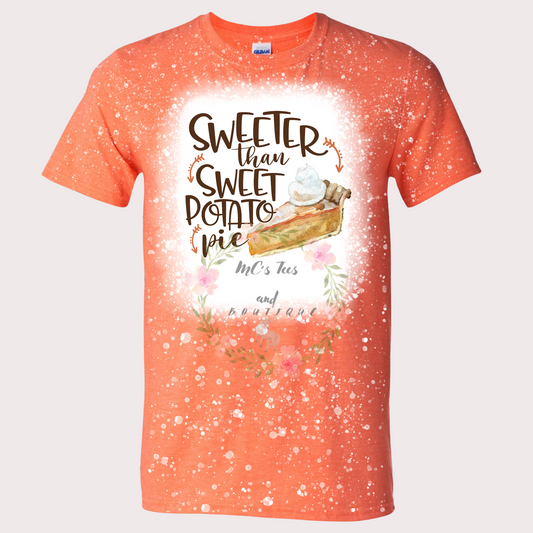 Sweeter Than Sweet Potato Pie Bleached Sublimation T-shirt