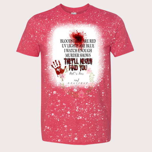 They'll Never Find You Heather Red Bleached Sublimation T-shirt